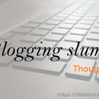 Blogging slump